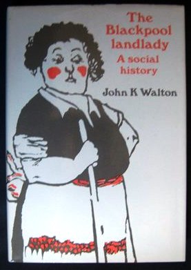 Blackpool Landlady: A Social History