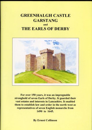 Greenhalgh Castle Garstang and the Earls of Derby.