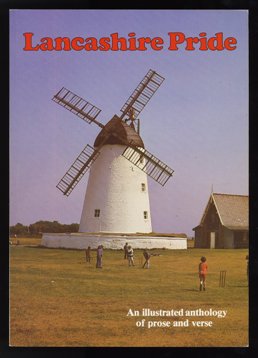 Lancashire Pride W.R. Mitchell 1981 Dalesman Books