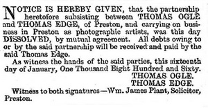 The Preston Guardian, 21st January, 1860.Newspaper notice of the dissolution of the partnership between Thomas Ogle and Thomas Edge, photographers, of Preston, Lancashire.