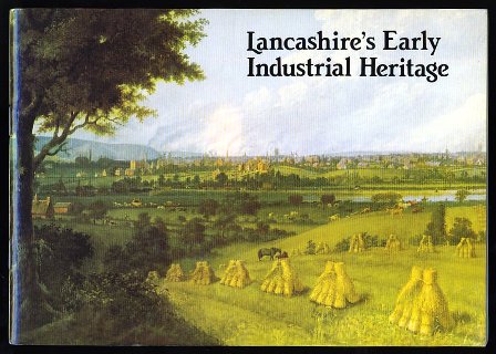  Lancashire's Early Industrial Heritage