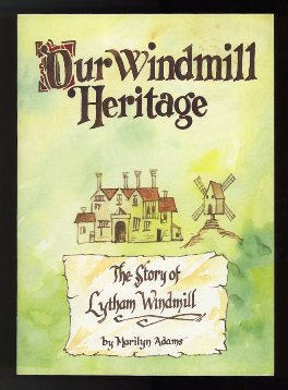 Our Windmill Heritage, Lytham 1990.