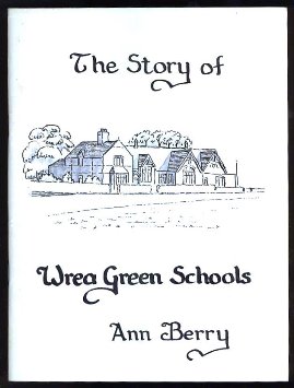 The Story of Wrea Green Schools