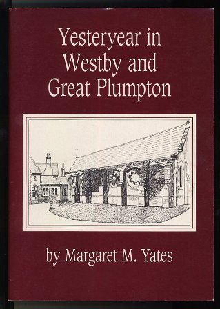 Yesteryear in Westby and Great Plumpton