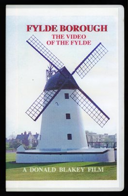 Fylde Borough, The Video of the Fylde. VHS Video. Donald Blakey. The Video Lab. 1996