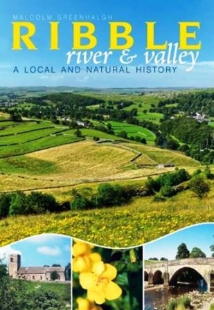 Ribble, River and Valley: a local and natural history