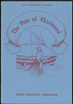 The Port of Fleetwood - Wyre District Libraries c1982