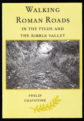 Walking Roman Roads In The Fylde And Ribble Valley