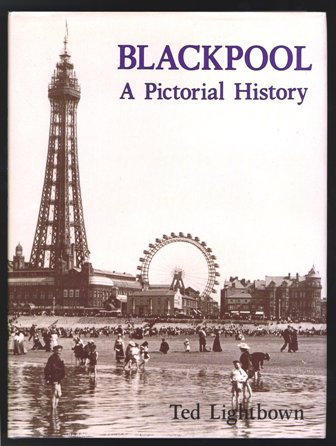Blackpool: A Pictorial History
