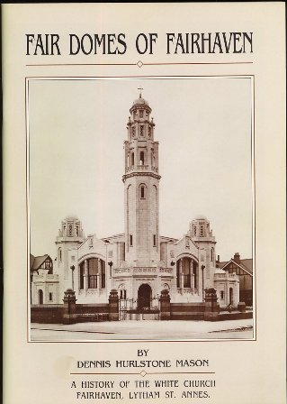 Fair Domes of Fairhaven, the White Church, Lytham