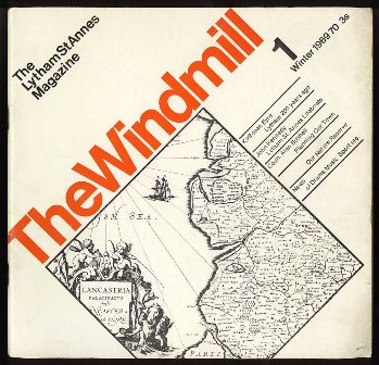 The Lytham St.Annes Magazine - The Windmill. Issue no. 1, Winter 1969-70