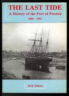 The Last Tide: History of the Port of Preston