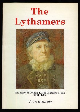 The Lythamers: The story of Lytham Lifeboat and its people 1844-1986.